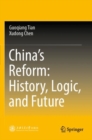 China’s Reform: History, Logic, and Future - Book