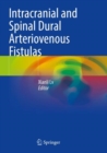 Intracranial and Spinal Dural Arteriovenous Fistulas - Book