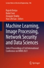 Machine Learning, Image Processing, Network Security and Data Sciences : Select Proceedings of 3rd International Conference on MIND 2021 - Book