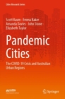 Pandemic Cities : The COVID-19 Crisis and Australian Urban Regions - Book