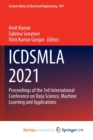 ICDSMLA 2021 : Proceedings of the 3rd International Conference on Data Science, Machine Learning and Applications - Book