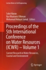 Proceedings of the 5th International Conference on Water Resources (ICWR) - Volume 1 : Current Research in Water Resources, Coastal and Environment - Book