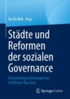 Stadte und Reformen der sozialen Governance : Entwicklungserfahrungen im Grossraum Bay Area - Book