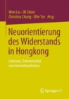 Neuorientierung des Widerstands in Hongkong : Linkssein, Dekolonialitat und Internationalismus - Book