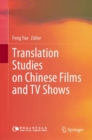 Translation Studies on Chinese Films and TV Shows - Book