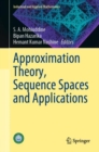 Approximation Theory, Sequence Spaces and Applications - Book