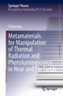 Metamaterials for Manipulation of Thermal Radiation and Photoluminescence in Near and Far Fields - Book