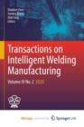Transactions on Intelligent Welding Manufacturing : Volume IV No. 2 2020 - Book