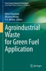 Agroindustrial Waste for Green Fuel Application - Book