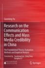 Research on the Communication Effects and Mass  Media Credibility in China : The Foundational Theory, Evaluation Methods and Empirical Analysis - Book