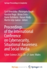 Proceedings of the International Conference on Cybersecurity, Situational Awareness and Social Media : Cyber Science 2022; 20-21 June; Wales - Book