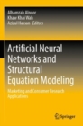 Artificial Neural Networks and Structural Equation Modeling : Marketing and Consumer Research Applications - Book