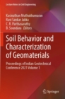 Soil Behavior and Characterization of Geomaterials : Proceedings of Indian Geotechnical Conference 2021 Volume 1 - Book