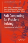 Soft Computing for Problem Solving : Proceedings of the SocProS 2022 - Book