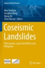 Coseismic Landslides : Phenomena, Long-Term Effects and Mitigation - Book