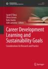 Career Development Learning and Sustainability Goals : Considerations for Research and Practice - Book