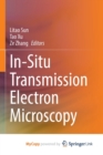 In-Situ Transmission Electron Microscopy - Book