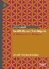 Health Research in Nigeria : A Bibliometric Analysis - Book