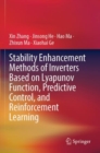 Stability Enhancement Methods of Inverters Based on Lyapunov Function, Predictive Control, and Reinforcement Learning - Book