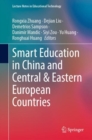 Smart Education in China and Central & Eastern European Countries - Book