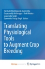 Translating Physiological Tools to Augment Crop Breeding - Book
