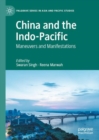 China and the Indo-Pacific : Maneuvers and Manifestations - Book