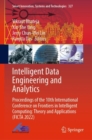 Intelligent Data Engineering and Analytics : Proceedings of the 10th International Conference on Frontiers in Intelligent Computing: Theory and Applications (FICTA 2022) - Book