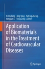 Application of Biomaterials in the Treatment of Cardiovascular Diseases - Book