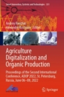 Agriculture Digitalization and Organic Production : Proceedings of the Second International Conference, ADOP 2022, St. Petersburg, Russia, June 06–08, 2022 - Book