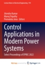 Control Applications in Modern Power Systems : Select Proceedings of EPREC 2022 - Book