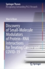 Discovery of Small-Molecule Modulators of Protein-RNA Interactions for Treating Cancer and COVID-19 - Book