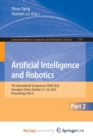 Artificial Intelligence and Robotics : 7th International Symposium, ISAIR 2022, Shanghai, China, October 21-23, 2022, Proceedings, Part II - Book