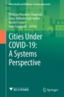 Cities Under COVID-19: A Systems Perspective - Book
