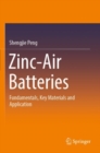 Zinc-Air Batteries : Fundamentals, Key Materials and Application - Book