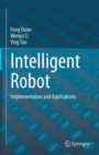 Intelligent Robot : Implementation and Applications - Book