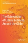 The Reinvention of Liberal Learning Around the Globe - Book