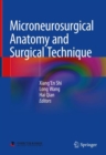Microneurosurgical Anatomy and Surgical Technique - Book