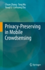 Privacy-Preserving in Mobile Crowdsensing - Book