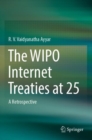 The WIPO Internet Treaties at 25 : A Retrospective - Book