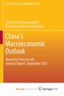 China's Macroeconomic Outlook : Quarterly Forecast and Analysis Report, September 2022 - Book