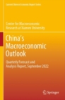 China’s Macroeconomic Outlook : Quarterly Forecast and Analysis Report, September 2022 - Book