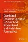 Distributed Economic Operation in Smart Grid: Model-Based and Model-Free Perspectives - Book