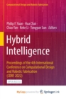 Hybrid Intelligence : Proceedings of the 4th International Conference on Computational Design and Robotic Fabrication (CDRF 2022) - Book