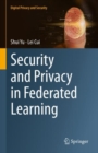 Security and Privacy in Federated Learning - Book