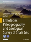 Lithofacies Paleogeography and Geological Survey of Shale Gas - Book