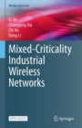Mixed-Criticality Industrial Wireless Networks - Book