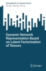 Dynamic Network Representation Based on Latent Factorization of Tensors - Book