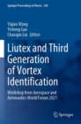Liutex and Third Generation of Vortex Identification : Workshop from Aerospace and Aeronautics World Forum 2021 - Book