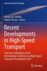 Recent Developments in High-Speed Transport : Selected Contributions from International Conference on High-Speed Transport Development 2022 - Book