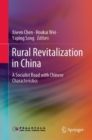 Rural Revitalization in China : A Socialist Road with Chinese Characteristics - Book